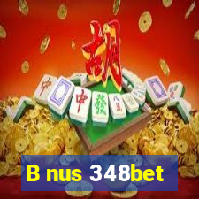 B nus 348bet